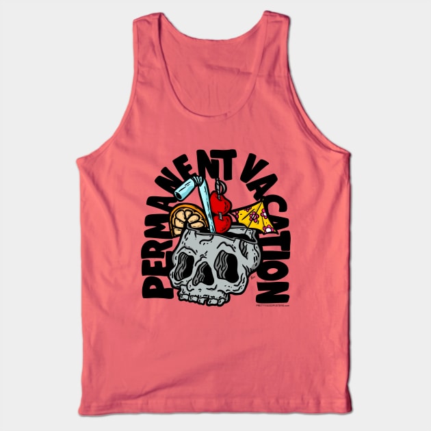 Permanent Vacation Tank Top by PrettyGoodPosters